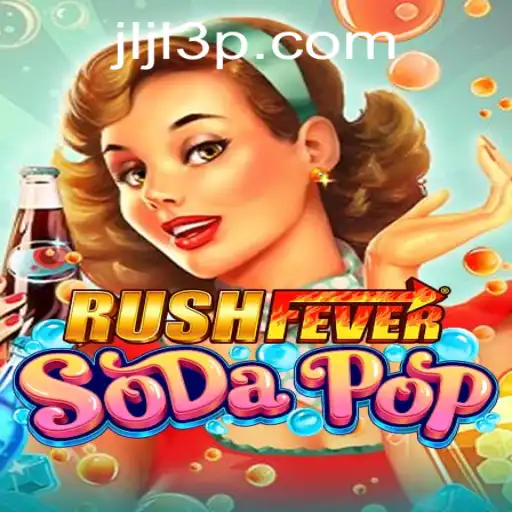 RushFeverSodaPop: An Exciting Dive into the World of Bubbly Challenges